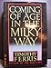 Coming of Age in the Milky Way