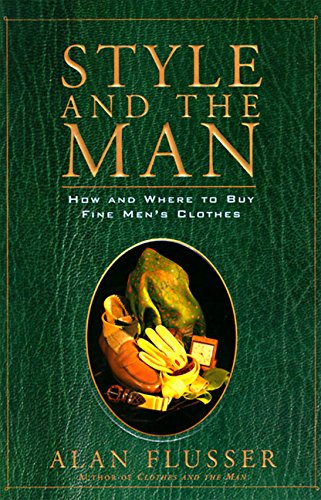 Style and the Man: How and Where to Buy Fine Mens' Clothes used book depot