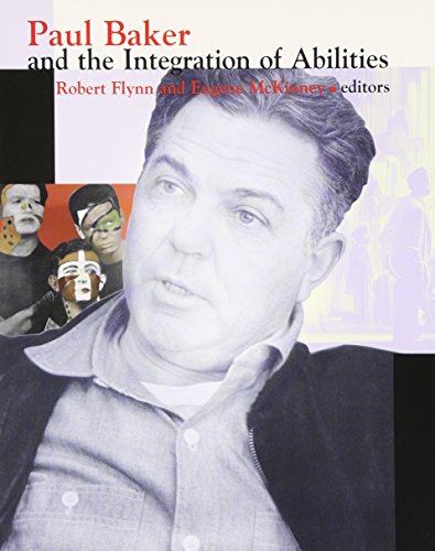Paul Baker and the Integration of Abilities [Hardcover] Flynn, Robert and McKinney, Eugene
