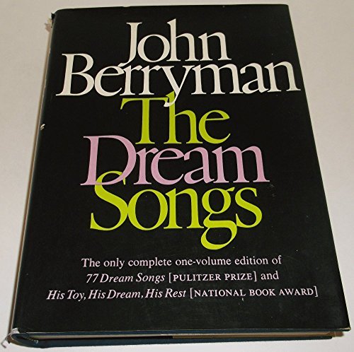 The Dream Songs. by John Berryman (1969-06-05)