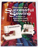 Secrets for Successful Sewing: Techniques for Mastering Your Sewing Machine and Serger [Hardcover] Weiland, Barbara