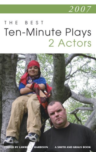 The Best TenMinute Plays for Two Actors, 2007 Contemporary Playwright Series [Paperback] Foreword by DL Lepidus and Lawrence Harbison