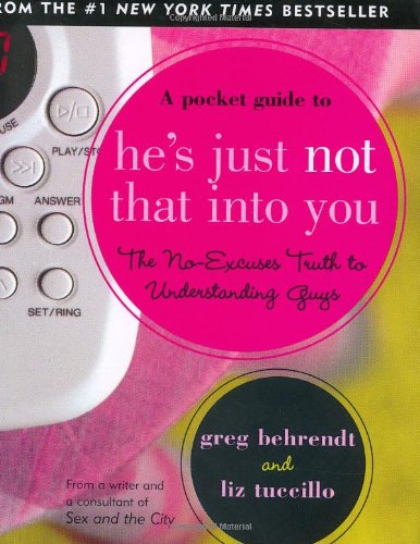 Pocket Guide to Hes Just Not That into You Mini Book Charming Petite Series Greg Behrendt and Liz Tuccillo