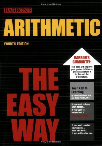 Arithmetic the Easy Way Barrons Easy Series Williams, Edward and Prindle, Katie