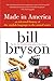 Made in America: An Informal History of the English Language in the United States [Paperback] Bryson, Bill