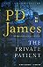 The Private Patient [Paperback] James, P D