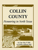 Collin County: Pioneering In North Texas [Paperback] Roy F Hall and Helen Gibbard Hall