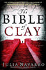 The Bible of Clay [Hardcover] Navarro, Julia