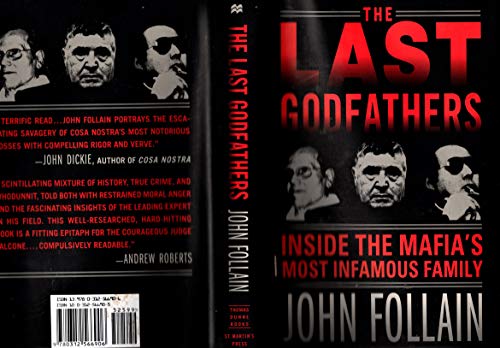 The Last Godfathers: Inside the Mafias Most Infamous Family Follain, John