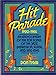 Hit Parade: An Encyclopedia of the Top Songs of the Jazz, Depression, Swing, and Sing Eras Tyler, Don