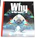 Why in the World? Books for World Explorers National Geographic Society U S