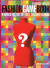 Fashion Game Book: A World History of 20th Century Fashion Muller, Florence