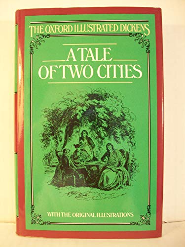 A Tale of Two Cities (Oxford Illustrated Dickens)