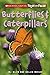 Butterflies  Caterpillars Scholastic True Or False Berger, Melvin and Berger, Gilda