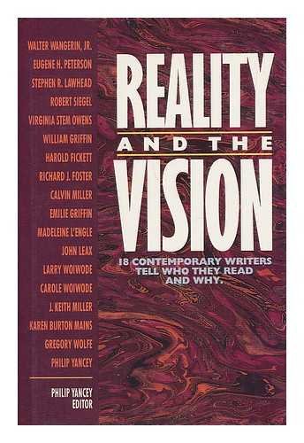 Reality and the Vision: Eighteen Christian Authors Reveal What They Read and Why : Essays by Members of the Chrysostom Society used book depot