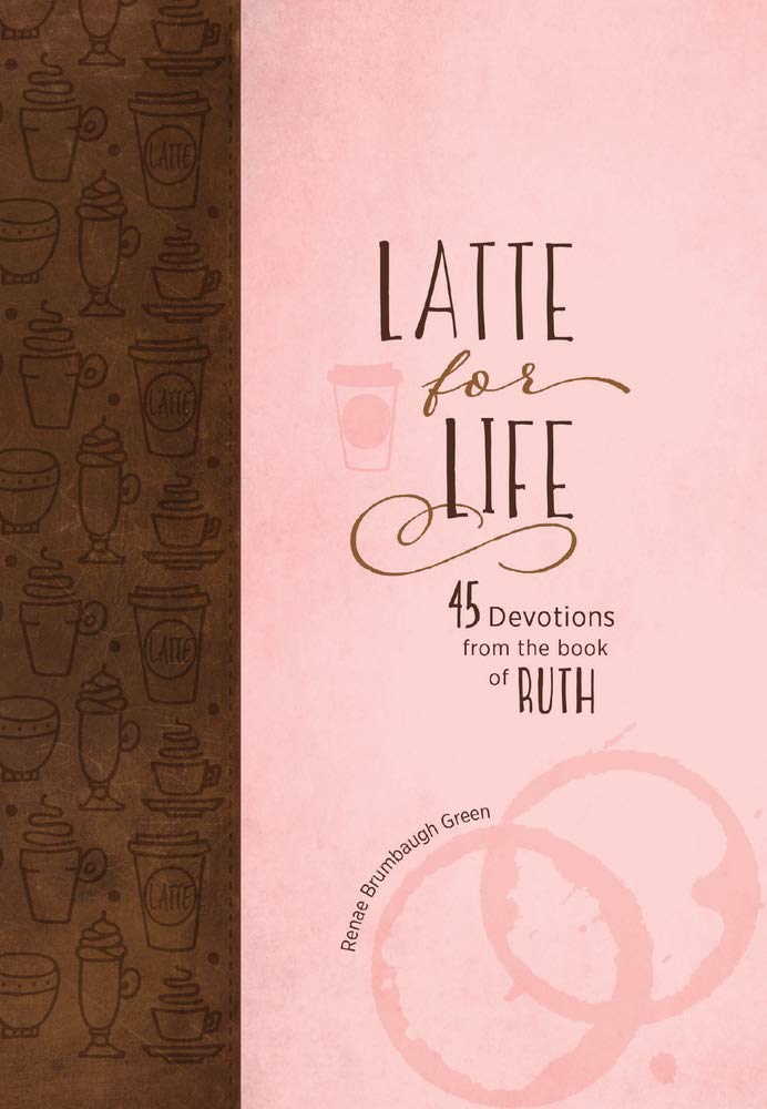 Latte for Life: 45 Devotions from the Book of Ruth used book depot