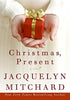 Christmas, Present Mitchard, Jacquelyn