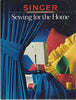 Sewing for the Home Singer Sewing Reference Library Decosse, Cy