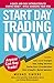 Start Day Trading Now: A Quick and Easy Introduction to Making Money While Managing Your Risk [Paperback] Sincere, Michael