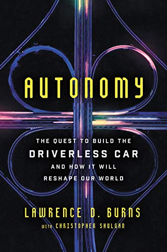 Autonomy: The Quest to Build the Driverless Car―And How It Will Reshape Our World used book depot