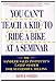 You Can't Teach a Kid to Ride a Bike at a Seminar : The Sandler Sales Institute's 7-Step System for Successful Selling