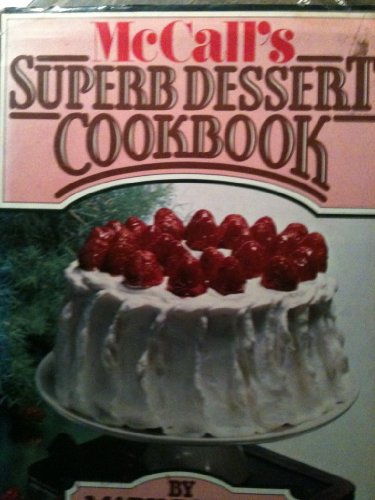 McCalls Superb Dessert Cookbook Mary Eckley