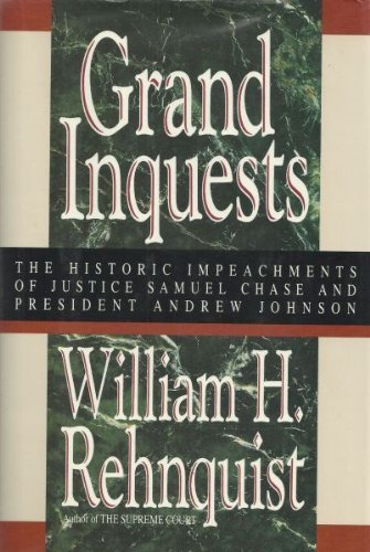 Grand Inquests: The Historic Impeachments of Justice Samuel Chase and President Andrew Johnson used book depot
