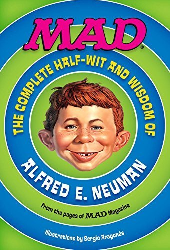 MAD: The Complete Half-Wit and Wisdom of Alfred E. Neuman (2014-05-04) used book depot