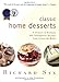 Classic Home Desserts: A Treasury of Heirloom and Contemporary Recipes from Around the World