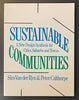 Sustainable Communities  A New Design Synthesis for Cities, Suburbs and Towns Sim Van der Ryn and Peter Calthorpe