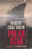 Polar Star [Paperback] Smith, Martin Cruz