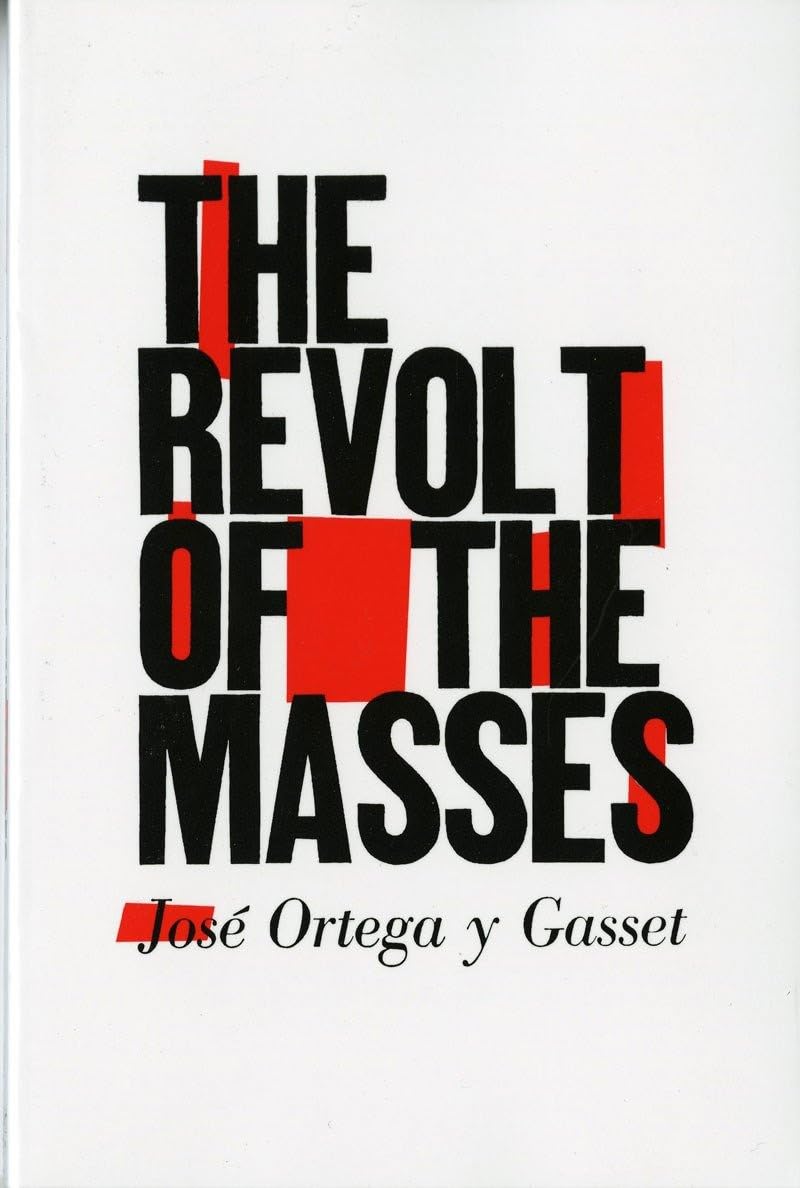 The Revolt of the Masses used book depot