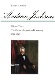 Andrew Jackson: The Course of American Democracy, 1833-1845 (Volume 3) used book depot
