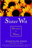 Sister Wit: Devotions for Women Jakes, Jacqueline and Jakes, T D