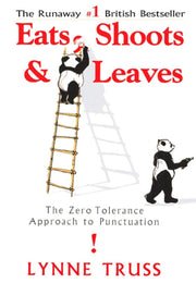 Eats, Shoots & Leaves: The Zero Tolerance Approach to Punctuation used book depot