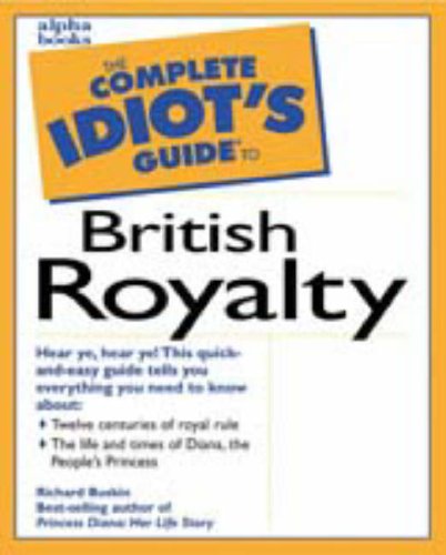 The Complete Idiot's Guide to British Royalty used book depot