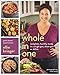 Whole in One: Complete, Healthy Meals in a Single Pot, Sheet Pan, or Skillet