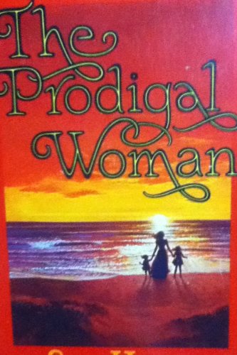 The prodigal woman