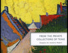From the Private Collections of Texas: European Art, Ancient to Modern [Paperback] Brettell, Richard R and C D Dickerson III