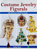 Warman's Costume Jewelry Figurals: Identification and Price Guide