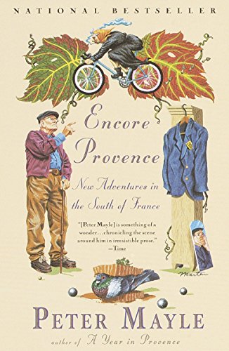 Encore Provence: New Adventures in the South of France [Paperback] Mayle, Peter