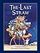 The Last Straw Fredrick Thury and Vlasta van Kampen