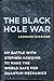 The Black Hole War: My Battle with Stephen Hawking to Make the World Safe for Quantum Mechanics