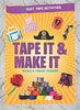 Tape It  Make It: 101 Duct Tape Activities Tape It andDuct Tape Series [Paperback] Richela Fabian Morgan