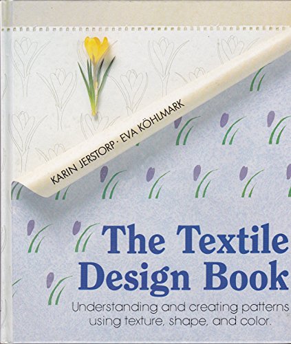The Textile Design Book: Understanding and Creating Patterns Using Texture, Shape, and Color (English and Swedish Edition)