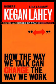 How the Way We Talk Can Change the Way We Work: Seven Languages for Transformation used book depot