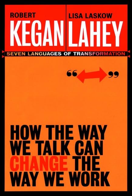 How the Way We Talk Can Change the Way We Work: Seven Languages for Transformation used book depot