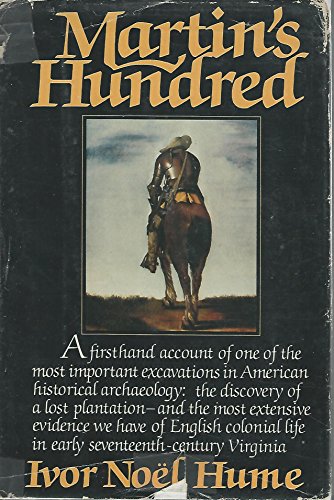 Martin's Hundred (The Discovery of a Lost Colonial Virginia Settlement)