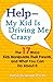 HelpMy Kid is Driving Me Crazy: The 17 Ways Kids Manipulate Their Parents, and What You Can Do About It [Paperback] David Swanson
