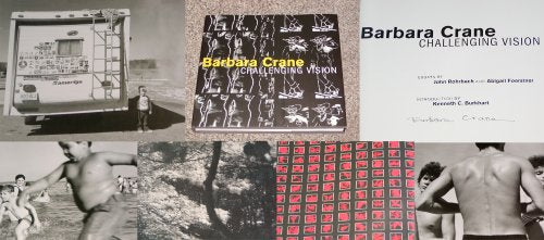 Barbara Crane: Challenging Vision Crane, Barbara; Rohrbach, John and Foerstner, Abigail